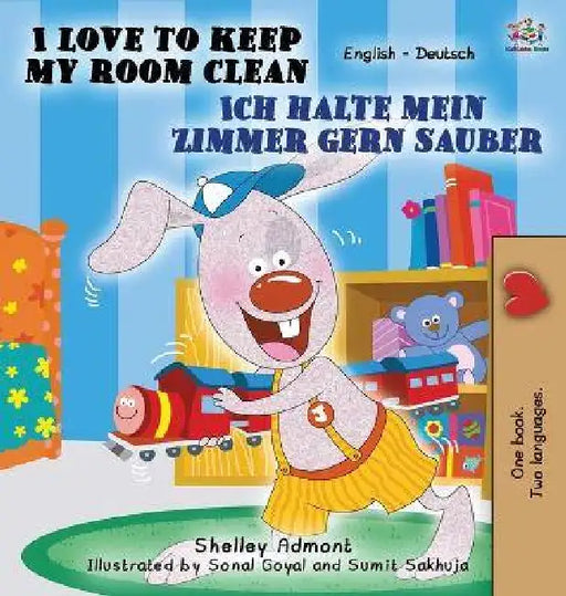 I Love to Keep My Room Clean (English German Bilingual Edition) by Shelley Admont, Kidkiddos Books, Tess Parthum