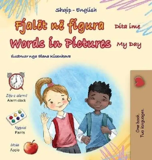 Words in Pictures - My Day (Albanian English Bilingual Children's Book) by Kidkiddos Books