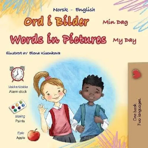 Words in Pictures - My Day (Norwegian English Bilingual Children's Book) by Kidkiddos Books