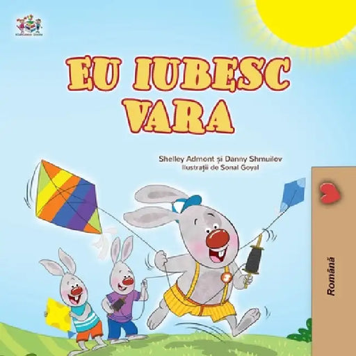 I Love Summer (Romanian Children's Book) by Shelley Admont, Danny Shmuilov, Kidkiddos Books