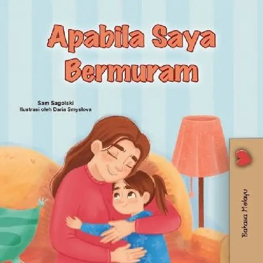 When I am Gloomy (Malay Children's Book) by Sam Sagolski, Kidkiddos Books