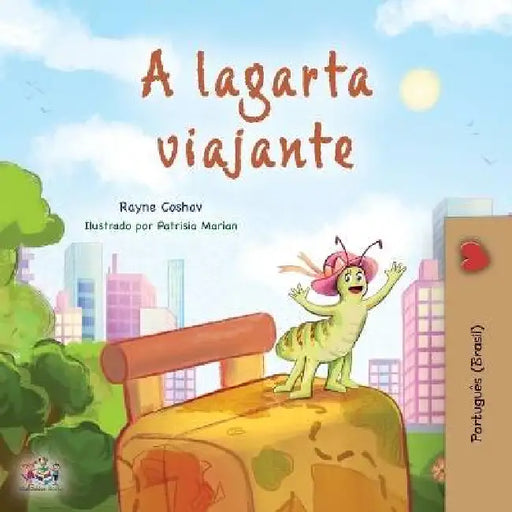 The Traveling Caterpillar (Portuguese Book for Kids - Brazilian) by Rayne Coshav, Kidkiddos Books
