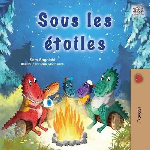 Under the Stars (French Children's Book) by Sam Sagolski, Kidkiddos Books