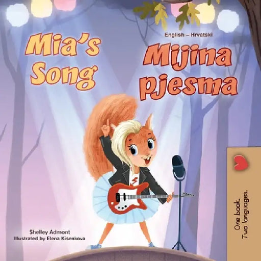 Mia's Song (English Croatian Bilingual Book for Kids) by Shelley Admont, Kidkiddos Books
