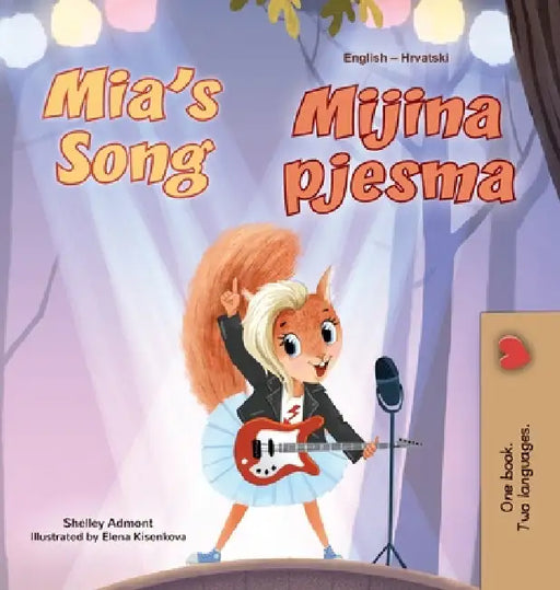 Mia's Song (English Croatian Bilingual Book for Kids) by Shelley Admont, Kidkiddos Books