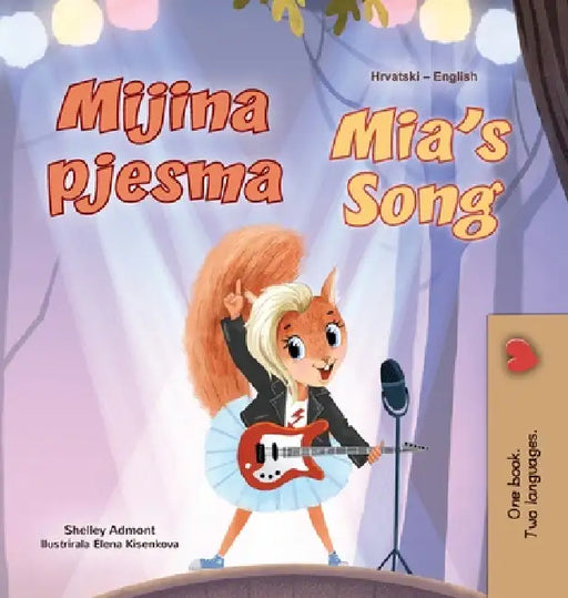 Mia's Song (Croatian English Bilingual Book for Kids) by Shelley Admont, Kidkiddos Books