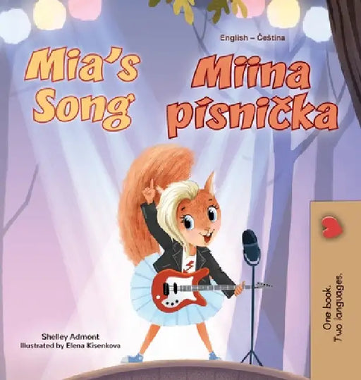 Mia's Song (English Czech Bilingual Book for Kids) by Shelley Admont, Kidkiddos Books