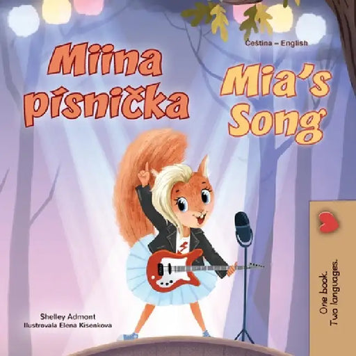 Mia's Song (Czech English Bilingual Book for Kids) by Shelley Admont, Kidkiddos Books