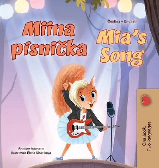Mia's Song (Czech English Bilingual Book for Kids) by Shelley Admont, Kidkiddos Books
