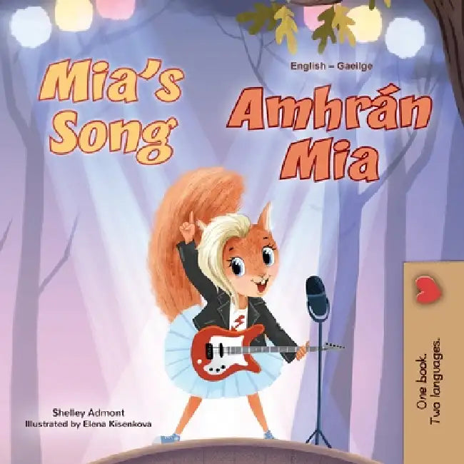 Mia's Song (English Irish Bilingual Children's Book) by Shelley Admont, Kidkiddos Books