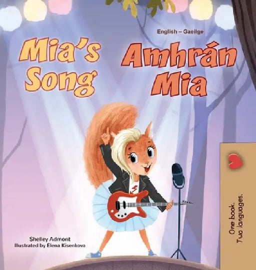Mia's Song (English Irish Bilingual Children's Book) by Shelley Admont, Kidkiddos Books