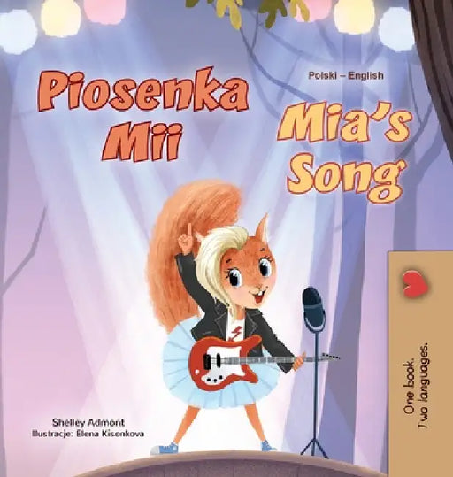 Mia's Song (Polish English Bilingual Book for Kids) by Shelley Admont, Kidkiddos Books