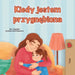 When I am Gloomy (Polish Children's Book) by Sam Sagolski, Kidkiddos Books