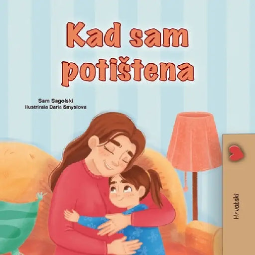 When I am Gloomy (Croatian Children's Book) by Sam Sagolski, Kidkiddos Books