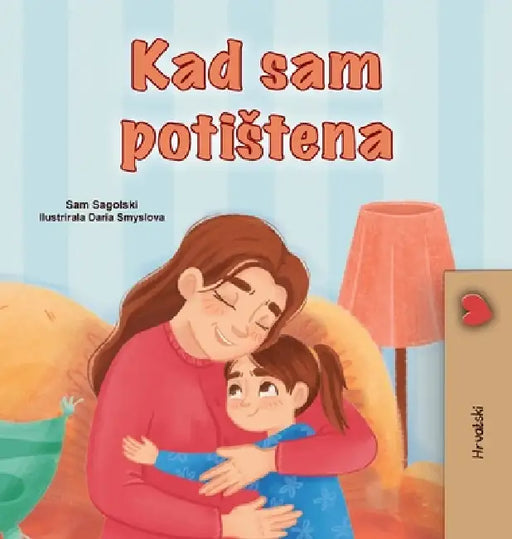 When I am Gloomy (Croatian Children's Book) by Sam Sagolski, Kidkiddos Books