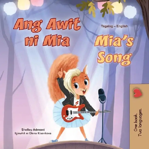 Mia's Song (Tagalog English Bilingual Children's Book) by Shelley Admont, Kidkiddos Books