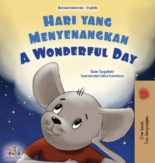 A Wonderful Day (Indonesian English Bilingual Children's Book) by Sam Sagolski, Kidkiddos Books