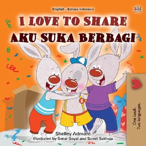 I Love to Share (English Indonesian Bilingual Edition) by Shelley Admont, Kidkiddos Books