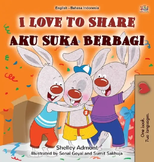 I Love to Share (English Indonesian Bilingual Edition) by Shelley Admont, Kidkiddos Books