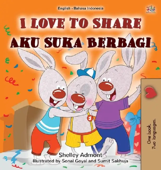 I Love to Share (English Indonesian Bilingual Edition) by Shelley Admont, Kidkiddos Books