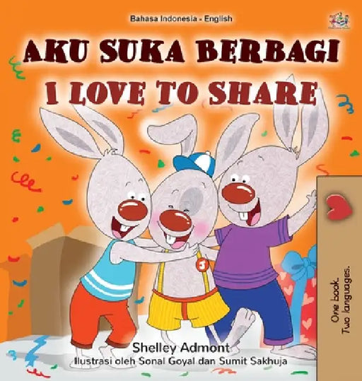 I Love to Share (Indonesian English Bilingual Edition) by Shelley Admont, Kidkiddos Books