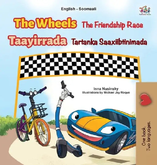 The Wheels The Friendship Race (English Somali Bilingual Children's Book) by Inna Nusinsky, Kidkiddos Books