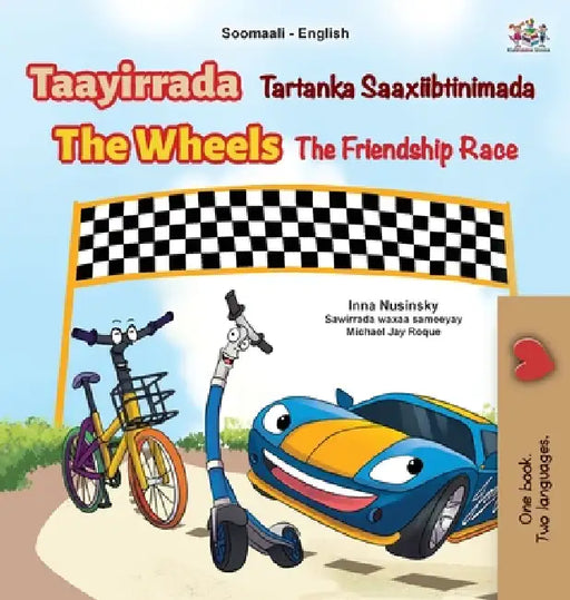 The Wheels The Friendship Race (Somali English Bilingual Children's Book) by Inna Nusinsky, Kidkiddos Books