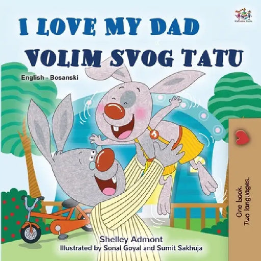 I Love My Dad (English Bosnian Bilingual Book) by Shelley Admont, Kidkiddos Books