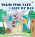I Love My Dad (Bosnian English Bilingual Book) by Shelley Admont, Kidkiddos Books