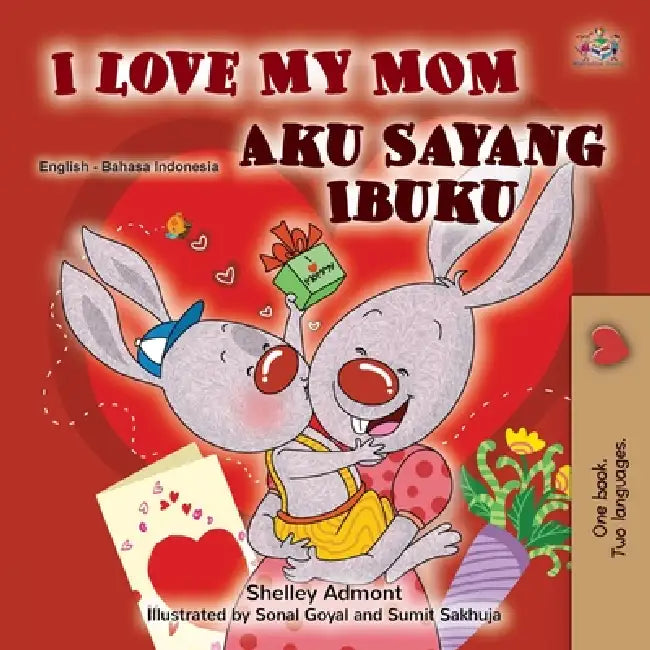 I Love My Mom (English Indonesian Bilingual Children's Book) by Shelley Admont, Kidkiddos Books