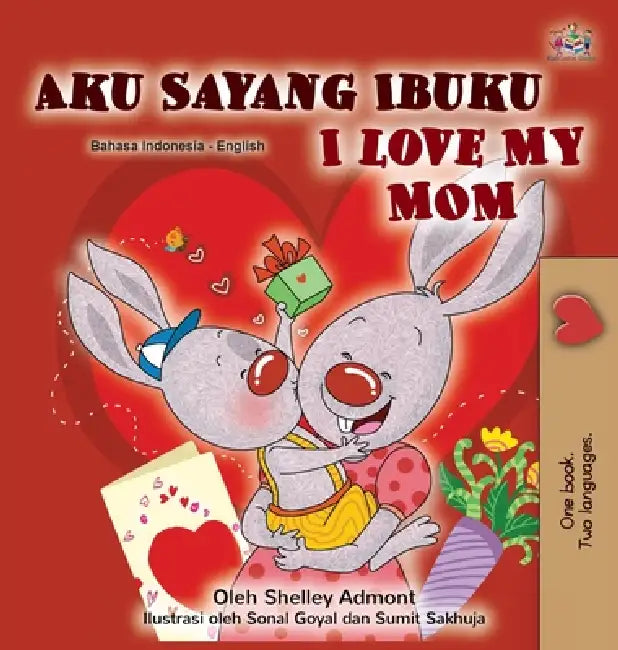 I Love My Mom (Indonesian English Bilingual Children's Book) by Shelley Admont, Kidkiddos Books