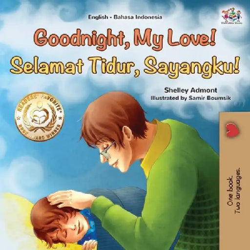 Goodnight, My Love! (English Indonesian Bilingual Children's Book) by Shelley Admont, Kidkiddos Books