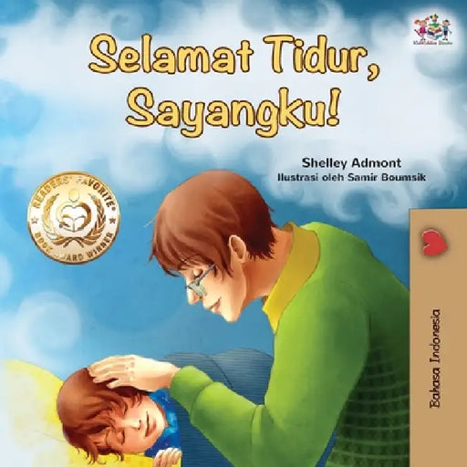 Goodnight, My Love! (Indonesian Book for Kids) by Shelley Admont, Kidkiddos Books