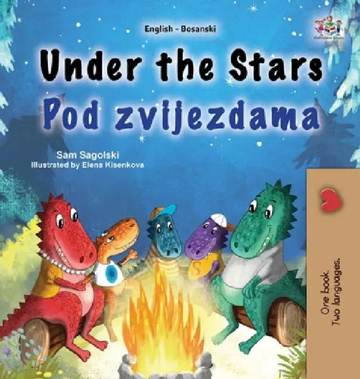 Under the Stars (English Bosnian Bilingual Kids Book) by Sam Sagolski, Kidkiddos Books