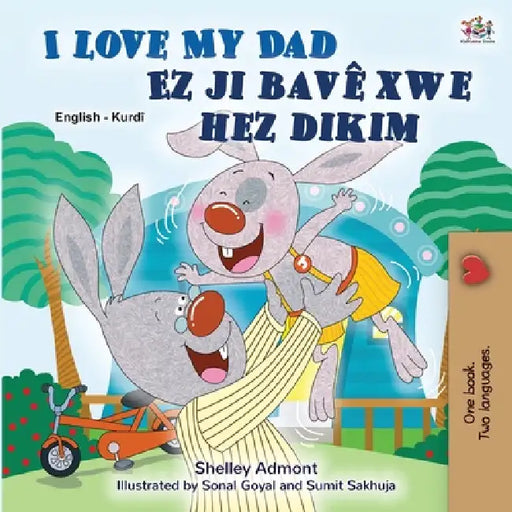 I Love My Dad (English Kurdish Bilingual Book) by Shelley Admont, Kidkiddos Books