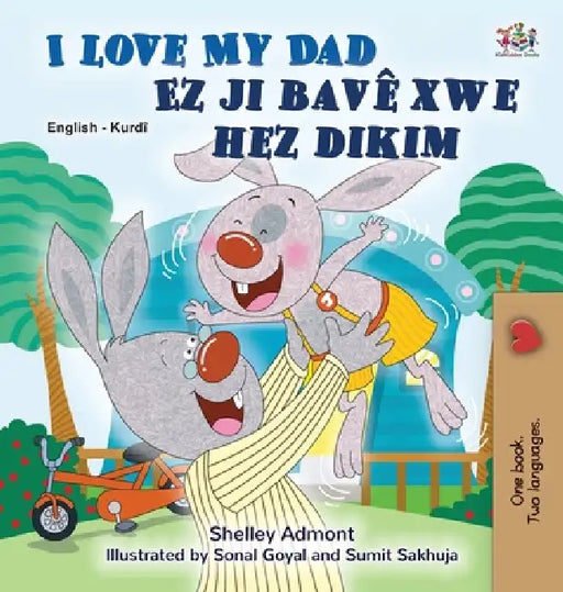 I Love My Dad (English Kurdish Bilingual Book) by Shelley Admont, Kidkiddos Books