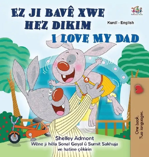 I Love My Dad (Kurdish English Bilingual Children's Book) by Shelley Admont, Kidkiddos Books