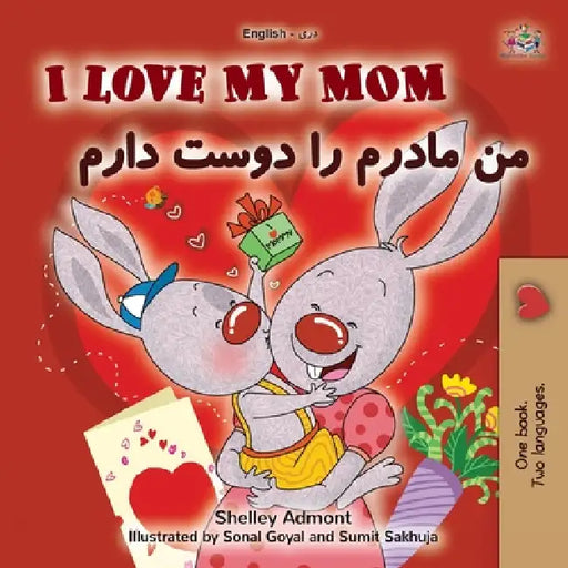I Love My Mom (English Dari Bilingual Children's Book) by Shelley Admont, Kidkiddos Books