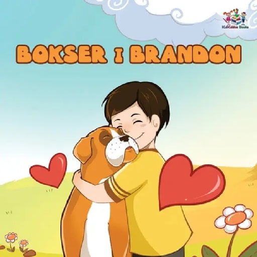 Boxer and Brandon (Polish Kids book) by Inna Nusinsky, Kidkiddos Books