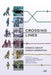 Crossing Lines: Comics about Human Migration by Antje Ellermann, Frederik Byrn Køhlert, Sarah Leavitt