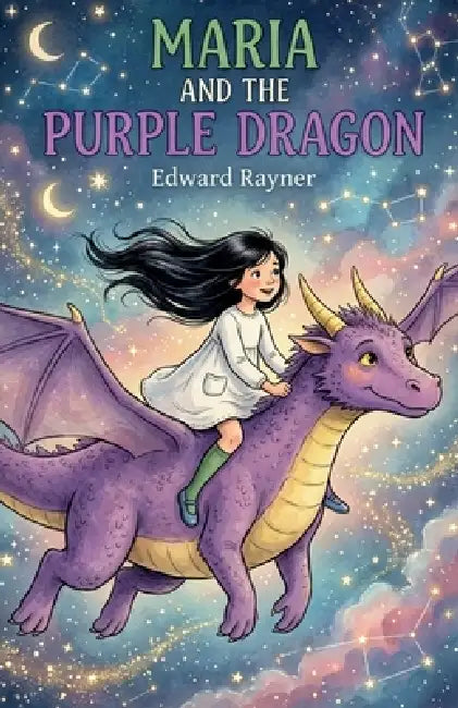 Maria and the Purple Dragon by Edward Rayner