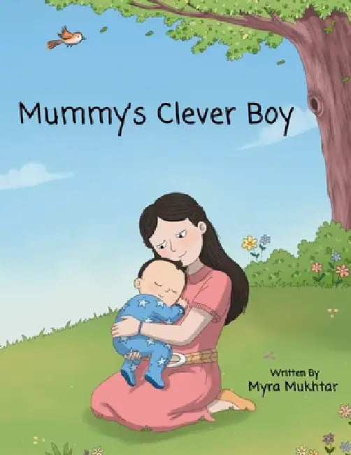 Mummy's Clever Boy by Myra Mukhtar