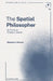 The Spatial Philosopher: An Essay on Ortega y Gasset by Massimo Vittorio