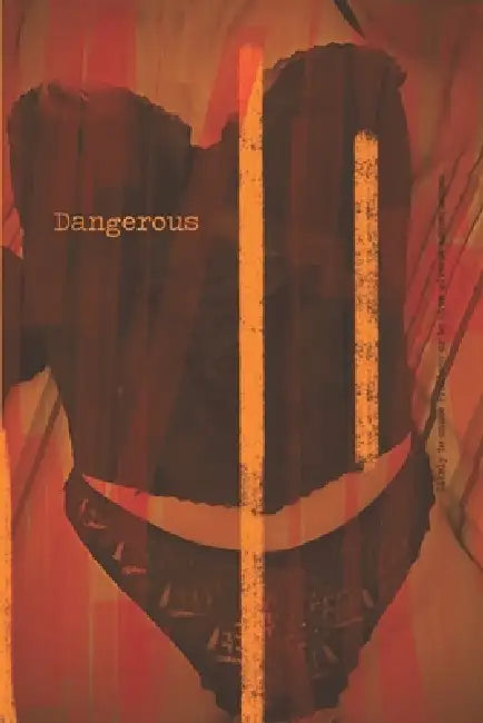 Dangerous by Adam Shove