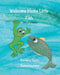 Welcome Home Little Fish: Tale of a Salmon by Sunisha S. Samaraweera, Sunisha S. Samaraweera