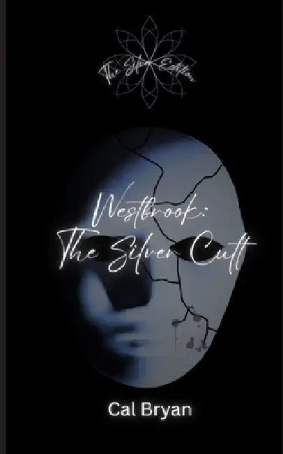 Westbrook: The Silver Cult - Silver Edition by Cal Bryan