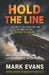 Hold the Line: Wildfire, Leadership and Landscape in the Welsh Valleys by Mark Evans