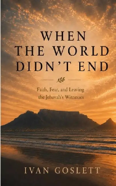 When the World Didn't End by Ivan Goslett
