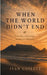 When the World Didn't End by Ivan Goslett