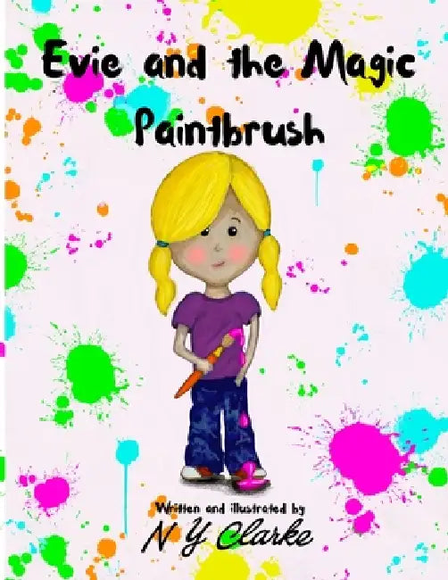 Evie and the Magic Paintbrush by Natasha Clarke